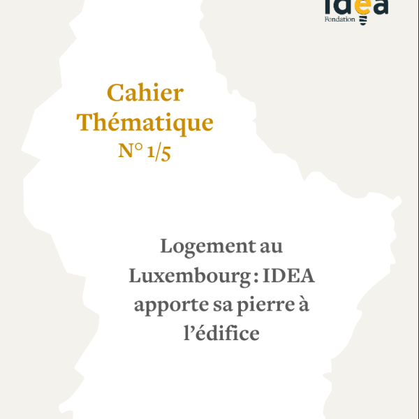 Une contribution au débat pré-électoral  : La Fondation IDEA publie un cahier spécial sur le logement